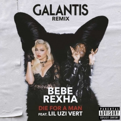 Bebe Rexha ft. Lil Uzi Vert - Die For A Man (Galantis Remix)
